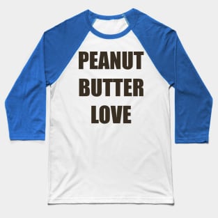 Peanut Butter Love iCarly Penny Tee Baseball T-Shirt